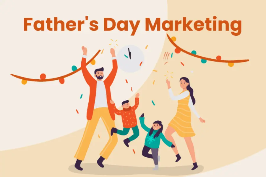 Tips for Father's Day Campaigns|Digital Marketing Agency