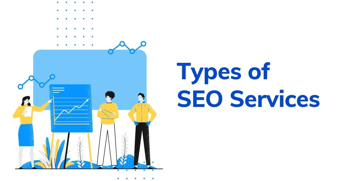 SEO Services Types|Best SEO services