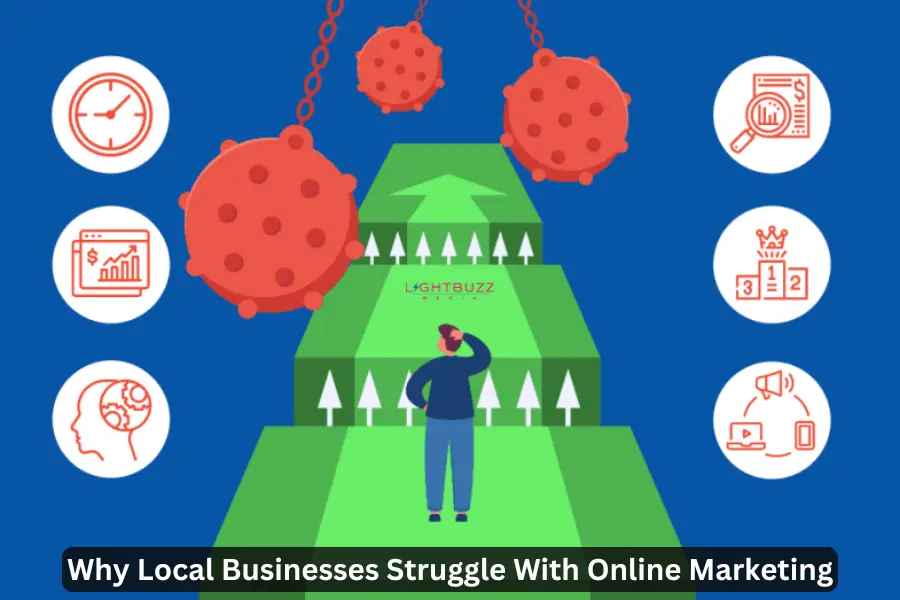 Local Business Online Struggle| Light Buzz Media